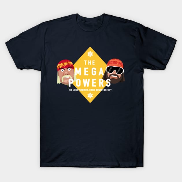 The Mega Powers T-Shirt by FITmedia